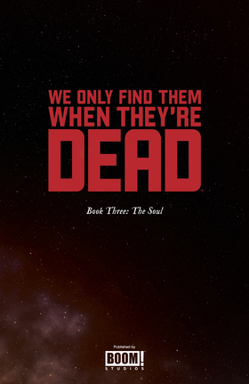 Read We Only Find Them When They're Dead (Volume)  4 Page 3 in English