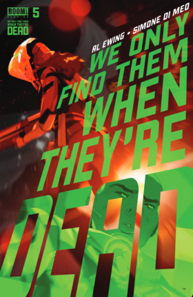We Only Find Them When They're Dead: We Only Find Them When They're Dead #5