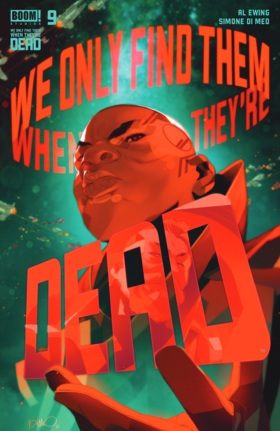 We Only Find Them When They're Dead: We Only Find Them When They're Dead #9