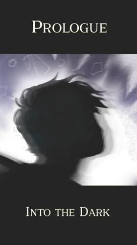 Prologue: Into the Dark