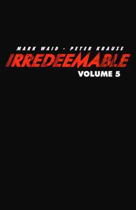 Read Irredeemable (Volume)  5 Page 3 in English