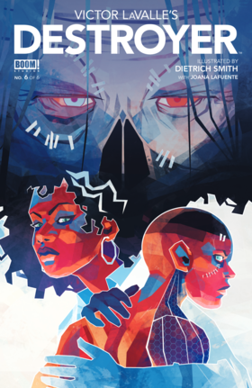 Victor LaValle's Destroyer: Victor LaValle's Destroyer #6
