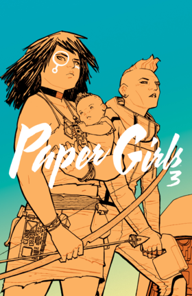 Paper Girls: Paper Girls Vol. 3