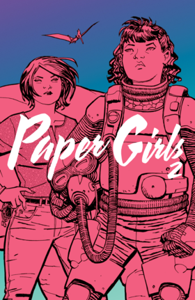 Paper Girls: Paper Girls Vol. 2