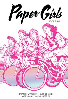 Paper Girls Deluxe Edition (Volumes): Paper Girls Deluxe Edition Book Three