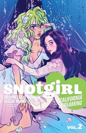 Snotgirl: Snotgirl Vol. 2: California Screaming