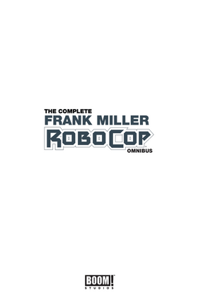 Frank Miller's Robocop  英語版 Amazon | The Complete Frank Miller RoboCop Omnibus (Frank