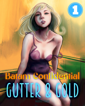 Read Batam Confidential: Gutter & Gold  1 Page 1 in English