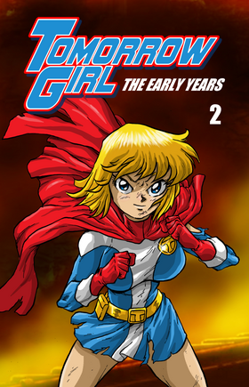 Read TOMORROW GIRL: THE EARLY YEARS 1  2 Page 1 in English