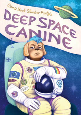 Read Deep Space Canine by Comic Book Slumber Party  1 Page 1 in English