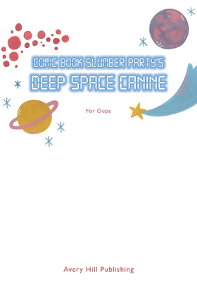 Read Deep Space Canine by Comic Book Slumber Party  1 Page 5 in English