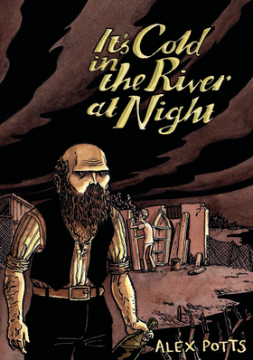 It's Cold in the River at Night: It's Cold in the River at Night