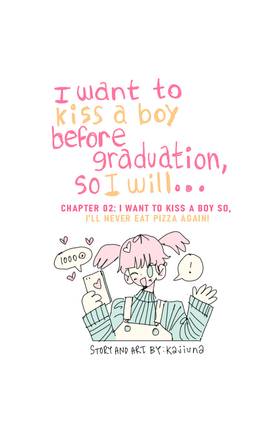 Read I Want To Kiss a Boy Before Graduation, So I Will...  2 Page 1 in English