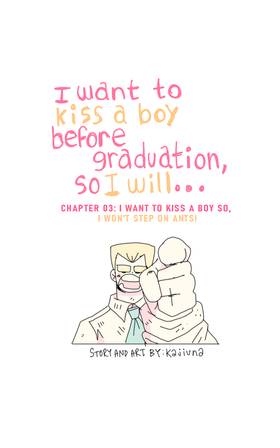 Read I Want To Kiss a Boy Before Graduation, So I Will...  3 Page 1 in English