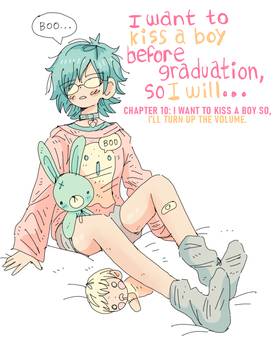 Read I Want To Kiss a Boy Before Graduation, So I Will...  10 Page 1 in English
