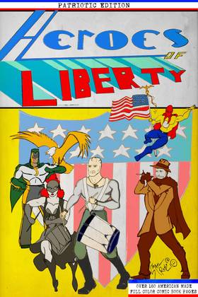  Heroes of Liberty: HEROES of LIBERTY : Patriotic Edition