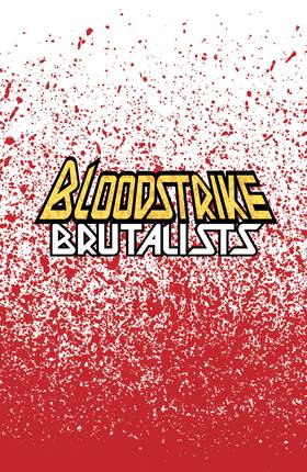 Read Bloodstrike: Brutalists  1 Page 3 in English