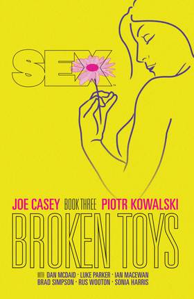 Sex: Sex Vol. 3: Broken Toys