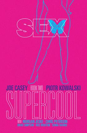Sex: Sex Vol. 2: Supercool