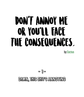 Read Don't Annoy Me Or You'll Face The Consequences  1 Page 1 in English