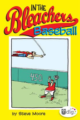 In the Bleachers: In the Bleachers: Baseball