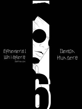 Read Ephemeral Whispers: Demon Hunters   6 Page 1 in English
