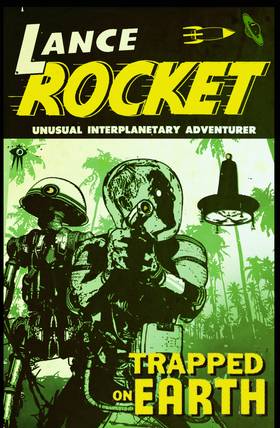 Read Lance Rocket: Unusual Interplanetary Adventurer  1 Page 1 in English