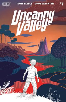 Uncanny Valley: Uncanny Valley #7