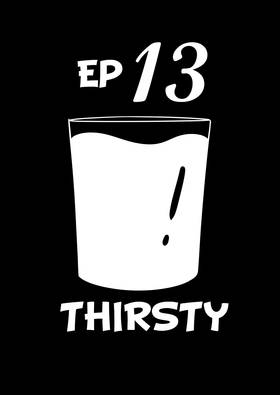 Oh My Ghost~!: Thirsty