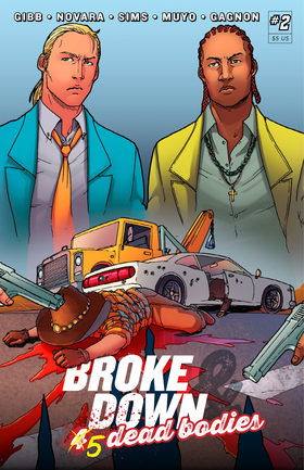 Broke Down And Four Dead Bodies: Broke Down And Four Dead Bodies - Issue 2