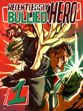 Read Relentlessly Bullied Hero  1 Page 1 in English