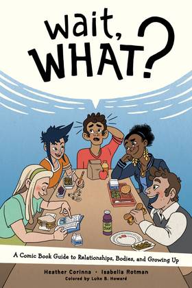 Read Wait, What? A Comic Book Guide to Relationships, Bodies, and Growing Up  1 Page 1 in English