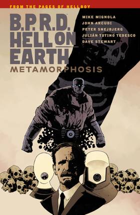 B.P.R.D.: Hell on Earth: B.P.R.D. Hell on Earth Volume 12: Metamorphosis