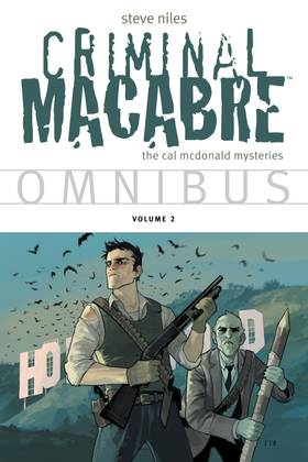 Criminal Macabre: Criminal Macabre Omnibus Volume 2