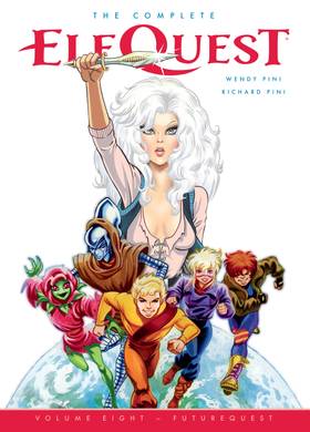 ElfQuest: The Complete ElfQuest Volume 8: FutureQuest