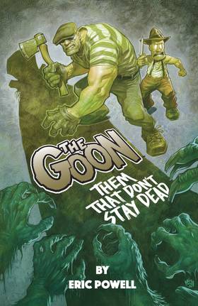 The Goon: The Goon: Them That Don't Stay Dead