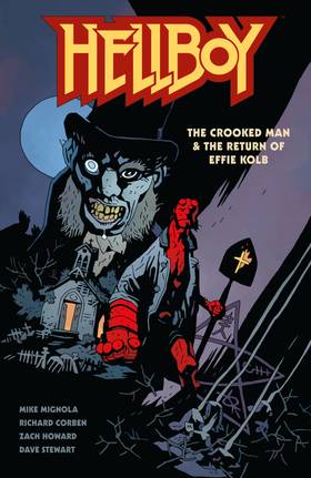 Hellboy: Hellboy: The Crooked Man & The Return of Effie Kolb