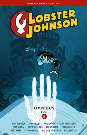 Lobster Johnson: Lobster Johnson Omnibus Volume 2