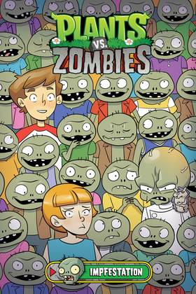 Plants vs. Zombies: Plants vs. Zombies Volume 21: Impfestation