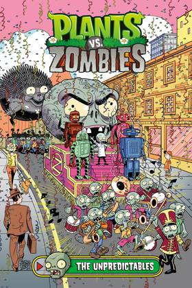Plants vs. Zombies: Plants vs. Zombies Volume 22: The Unpredictables