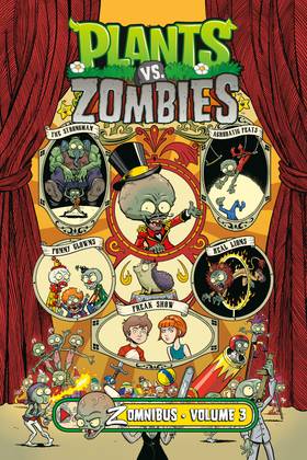 Plants vs. Zombies Zomnibus: Plants vs. Zombies Zomnibus Volume 3