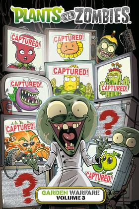 Plants vs. Zombies: Garden Warfare: Plants vs. Zombies: Garden Warfare Volume 3