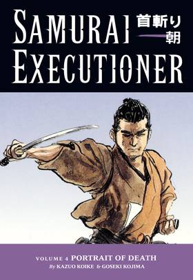 Samurai Executioner: Samurai Executioner Volume 4: Portrait of Death