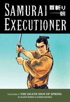 Samurai Executioner: Samurai Executioner Volume 8: The Death Sign of Spring