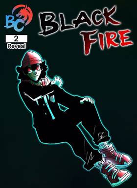 Black Fire : Chapter Two: Reveal