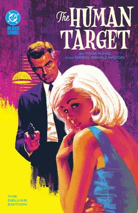 The Human Target (2021-): The Human Target by Tom King and Greg Smallwood: The Deluxe Edition