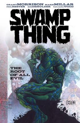 Swamp Thing (1982-): Swamp Thing: The Root of All Evil