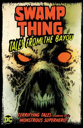 Swamp Thing (1982-): Swamp Thing: Tales From The Bayou
