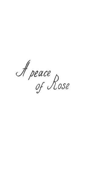 A Peace of Rose