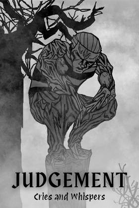 Judgment: Cries and Whispers